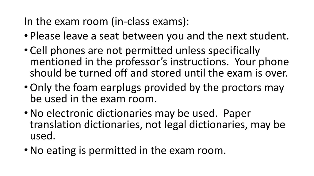 in the exam room in class exams please leave