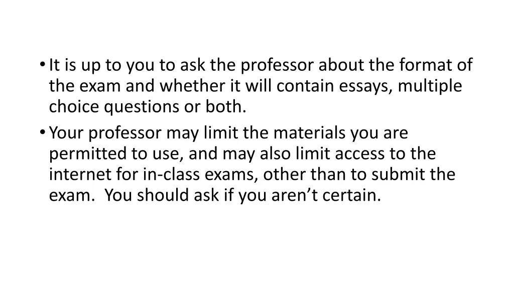 it is up to you to ask the professor about