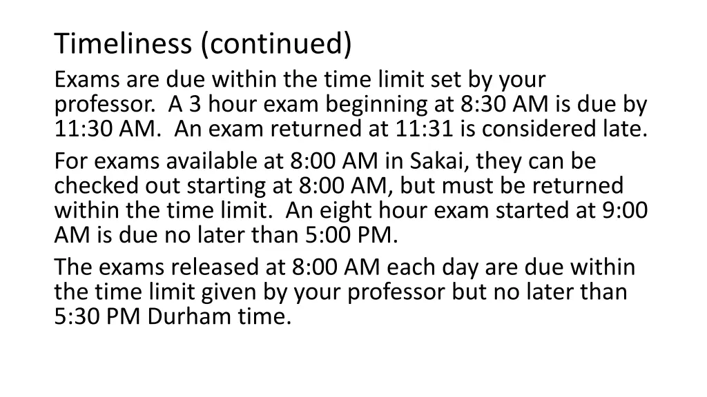 timeliness continued exams are due within