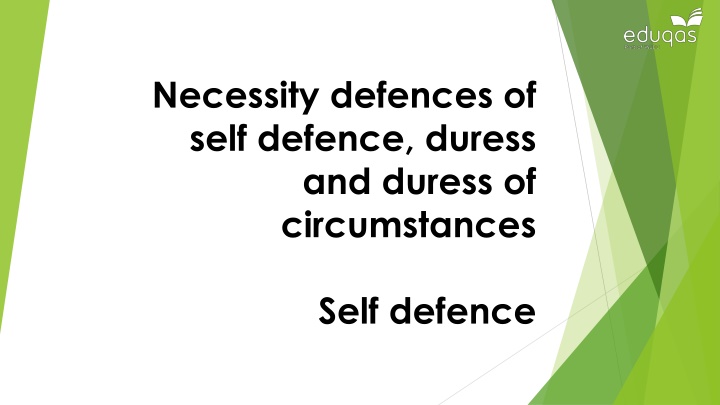 necessity defences of self defence duress