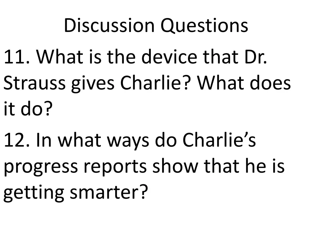 discussion questions 11 what is the device that