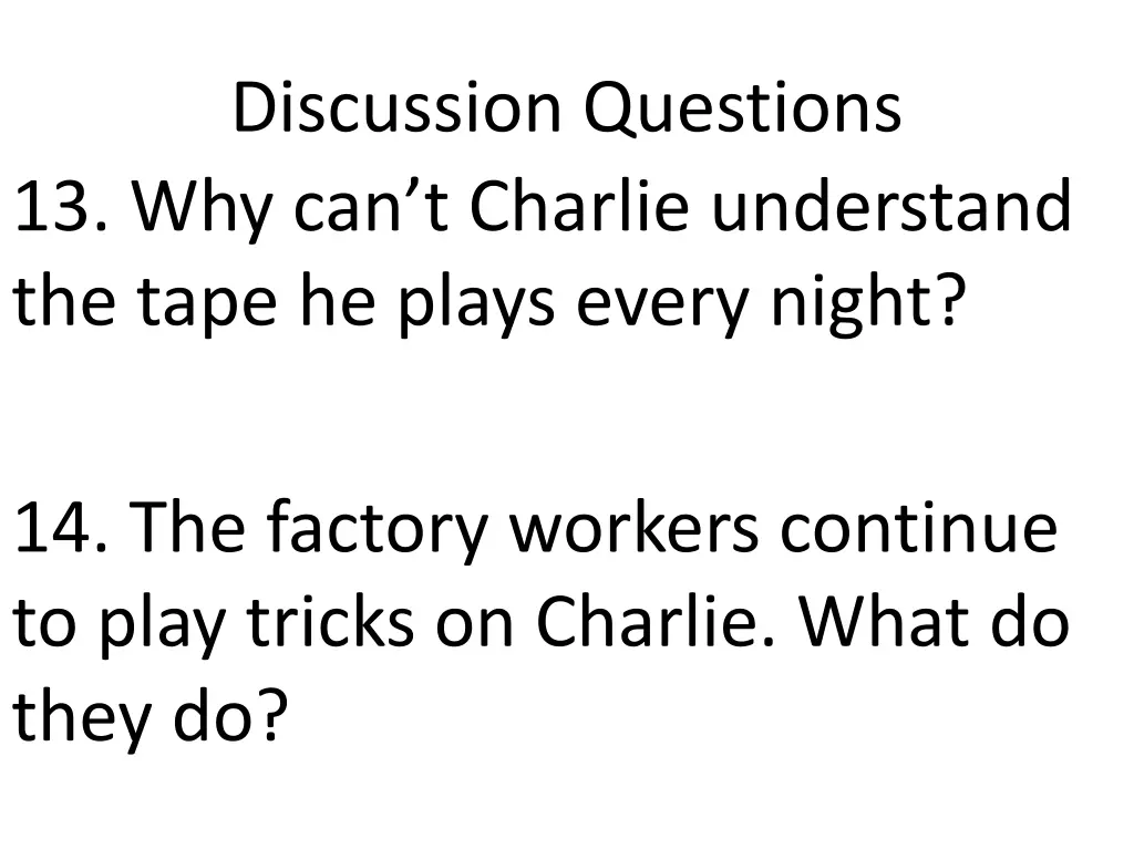 discussion questions 13 why can t charlie