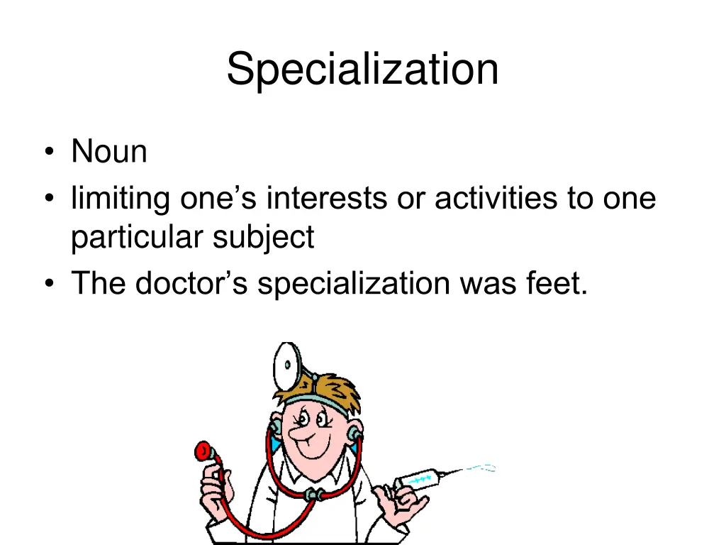 specialization