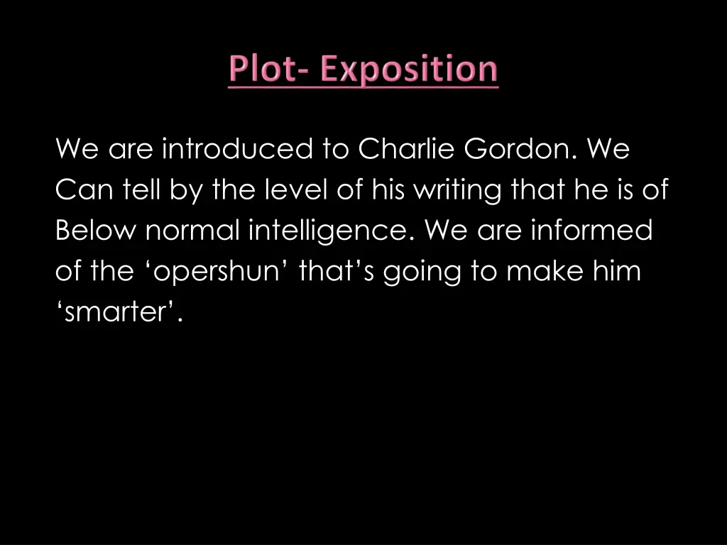 we are introduced to charlie gordon we can tell