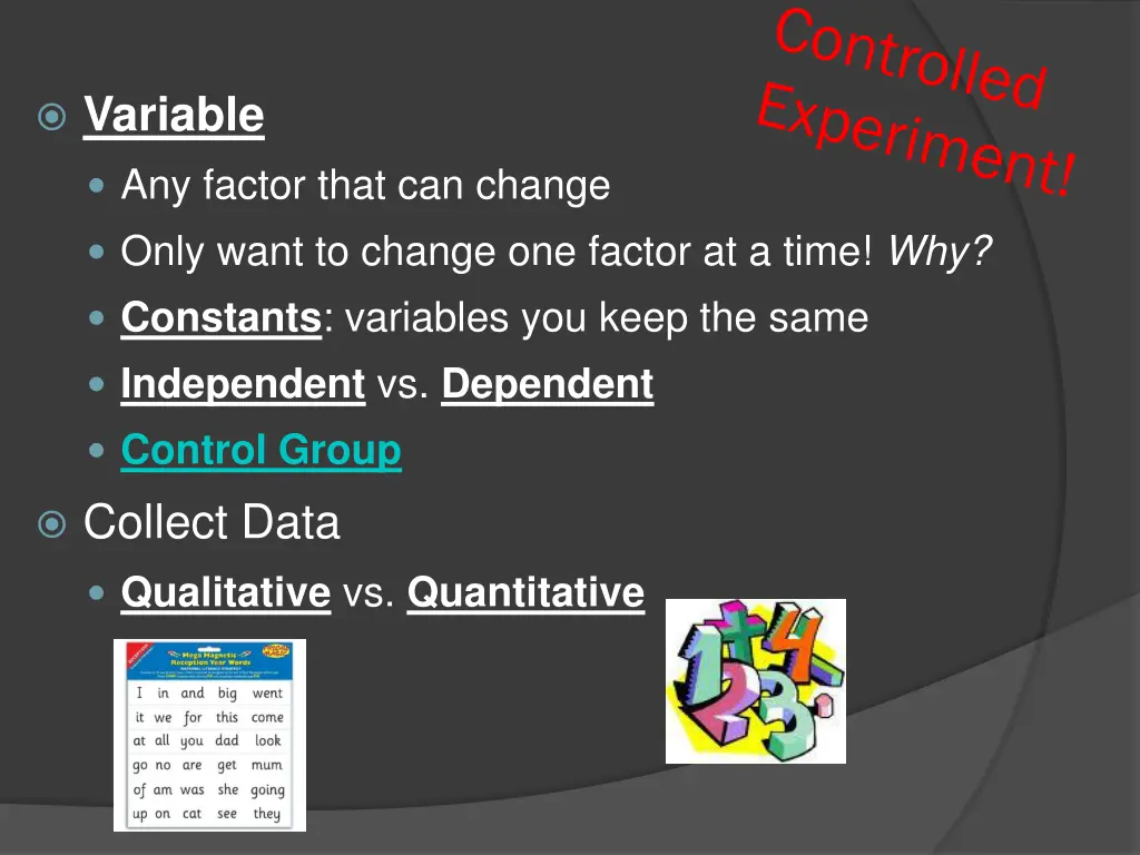 variable any factor that can change only want