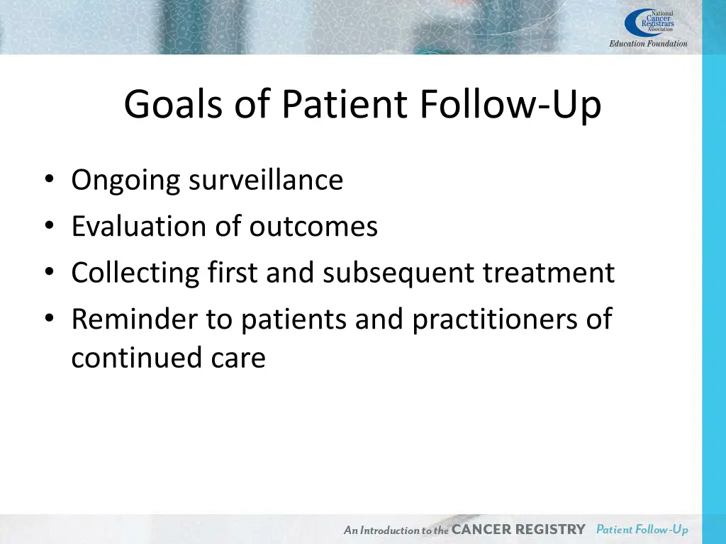 goals of patient follow up