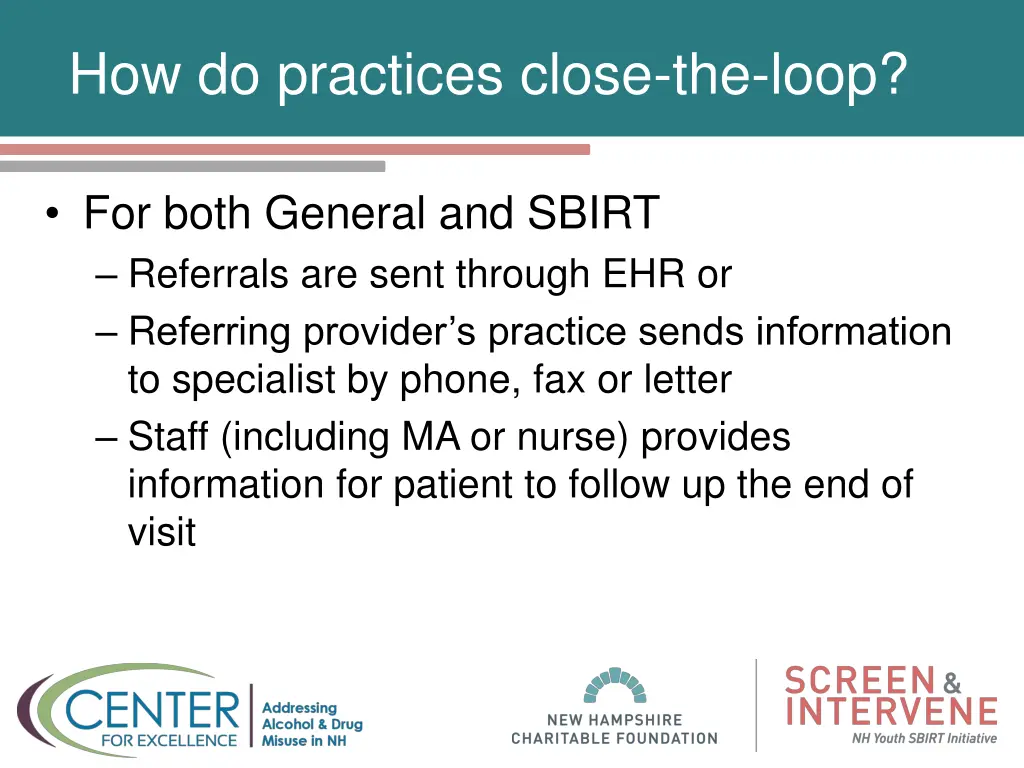 how do practices close the loop