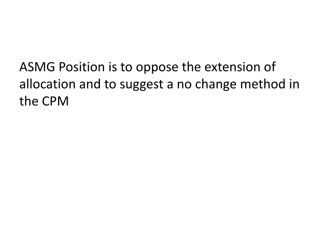 asmg position is to oppose the extension