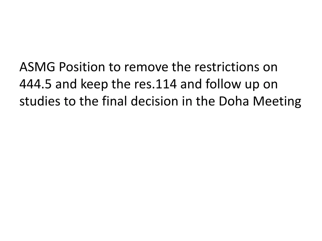 asmg position to remove the restrictions