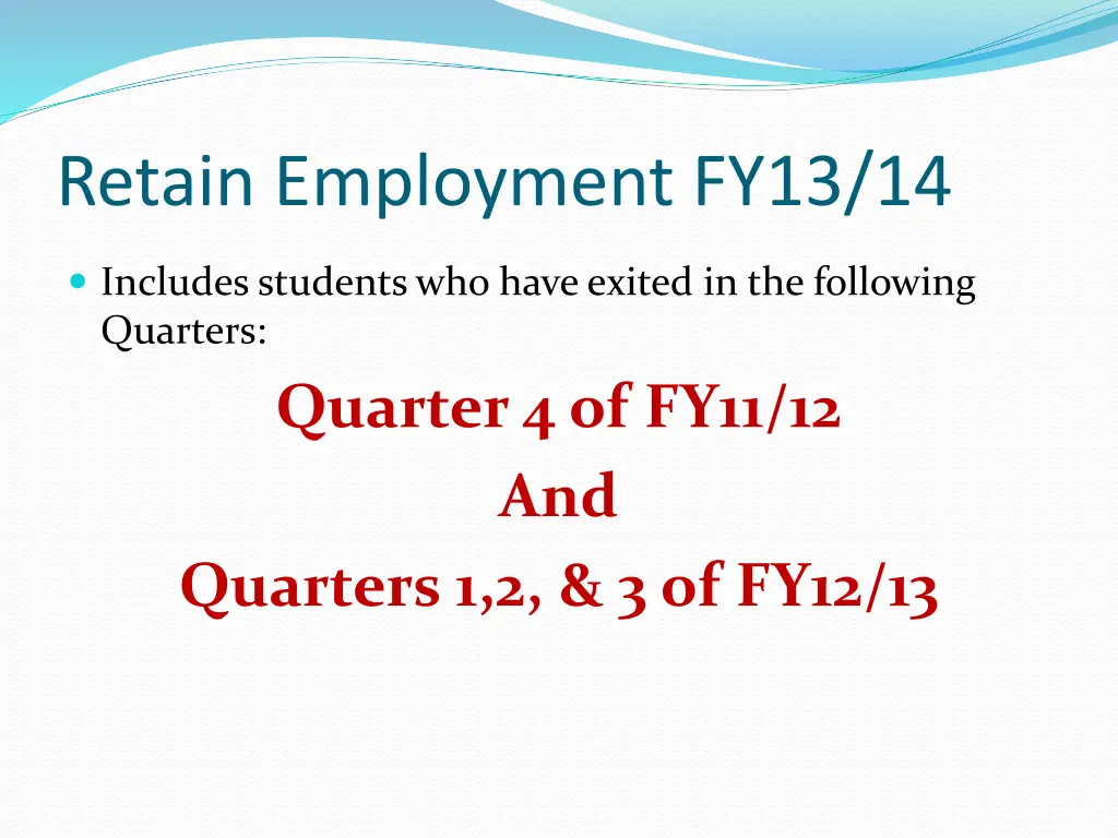 retain employment fy13 14