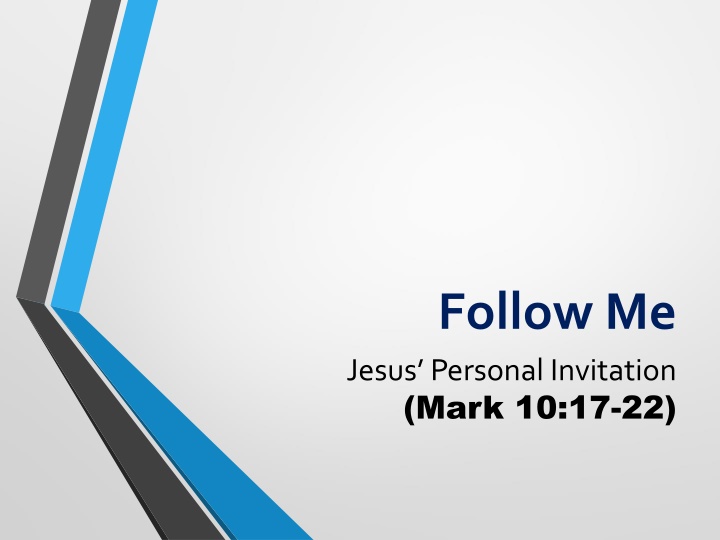 follow me jesus personal invitation mark 10 17 22