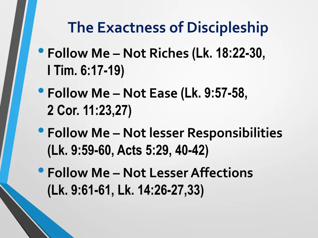 the exactness of discipleship follow