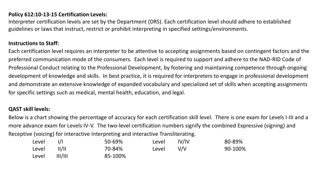 policy 612 10 13 15 certification levels