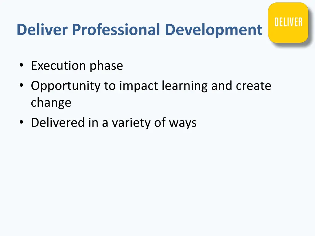 deliver professional development