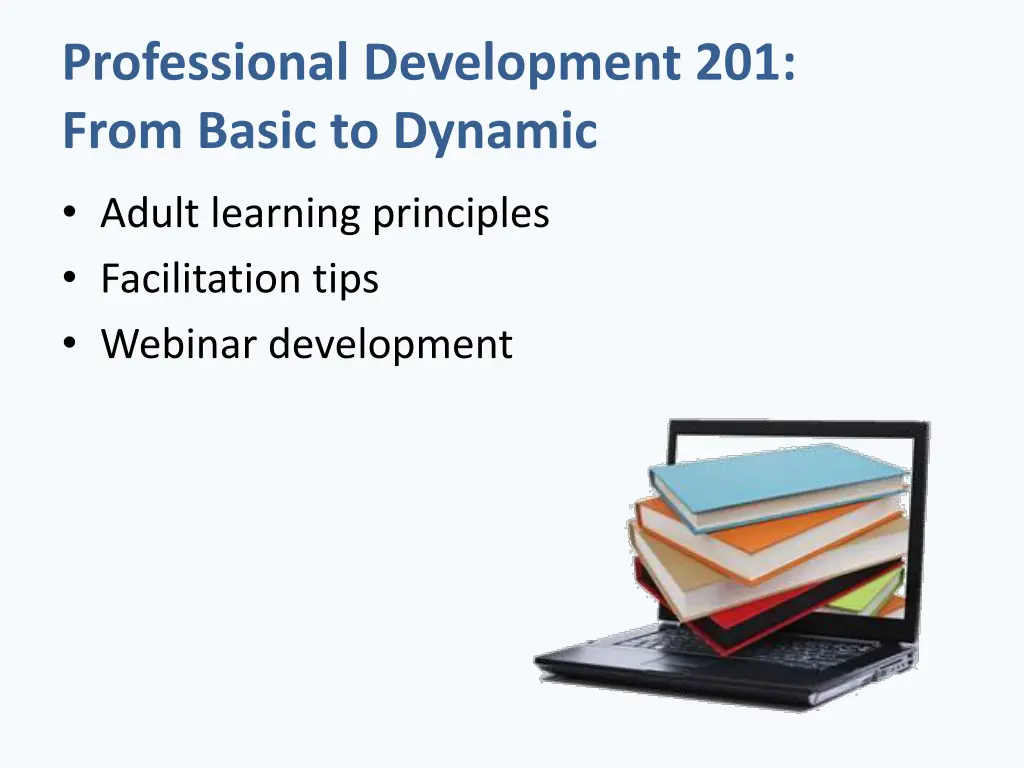 professional development 201 from basic to dynamic