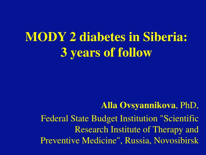 mody 2 diabetes in siberia 3 years of follow