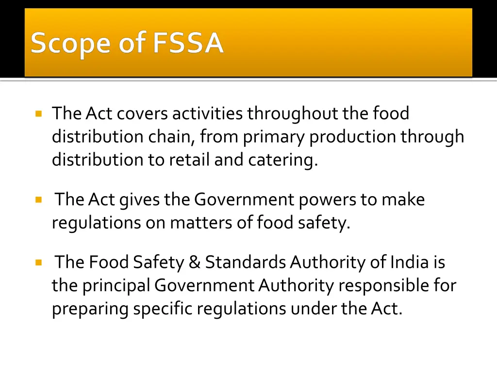 the act covers activities throughout the food