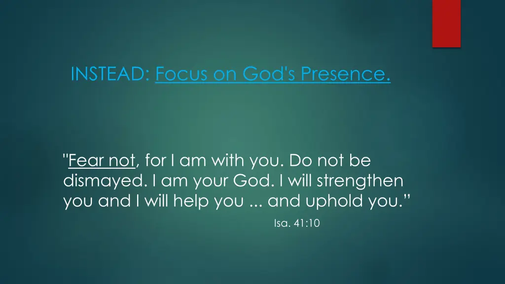 instead focus on god s presence