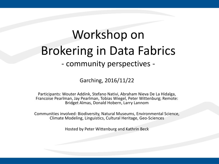 workshop on brokering in data fabrics community