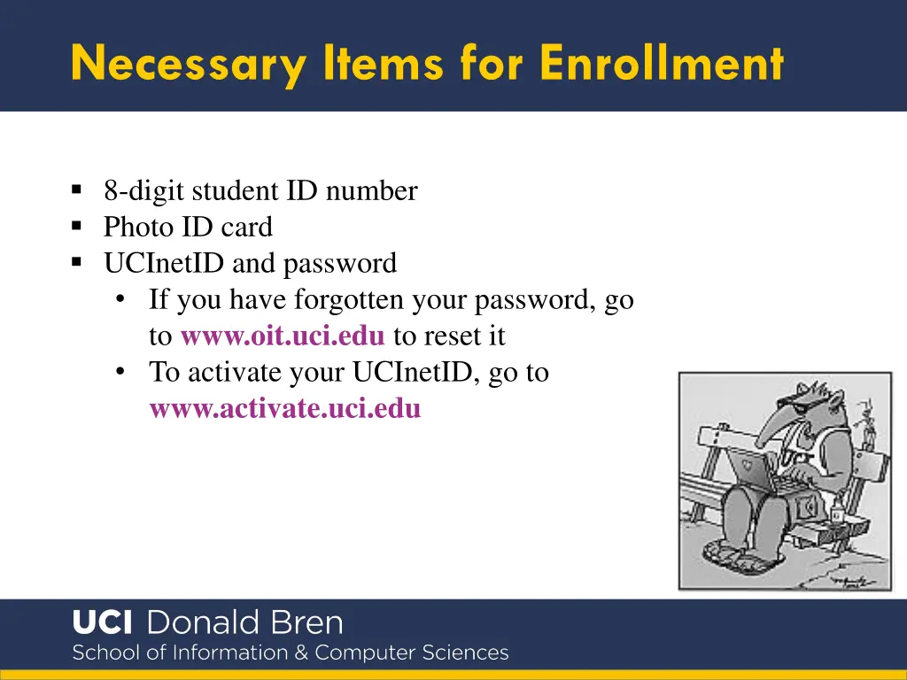 necessary items for enrollment