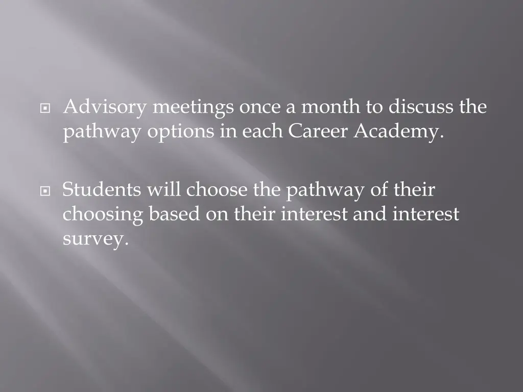 advisory meetings once a month to discuss