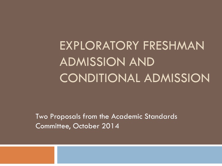 exploratory freshman admission and conditional