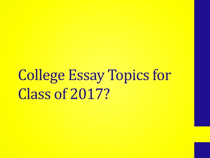 college essay topics for class of 2017