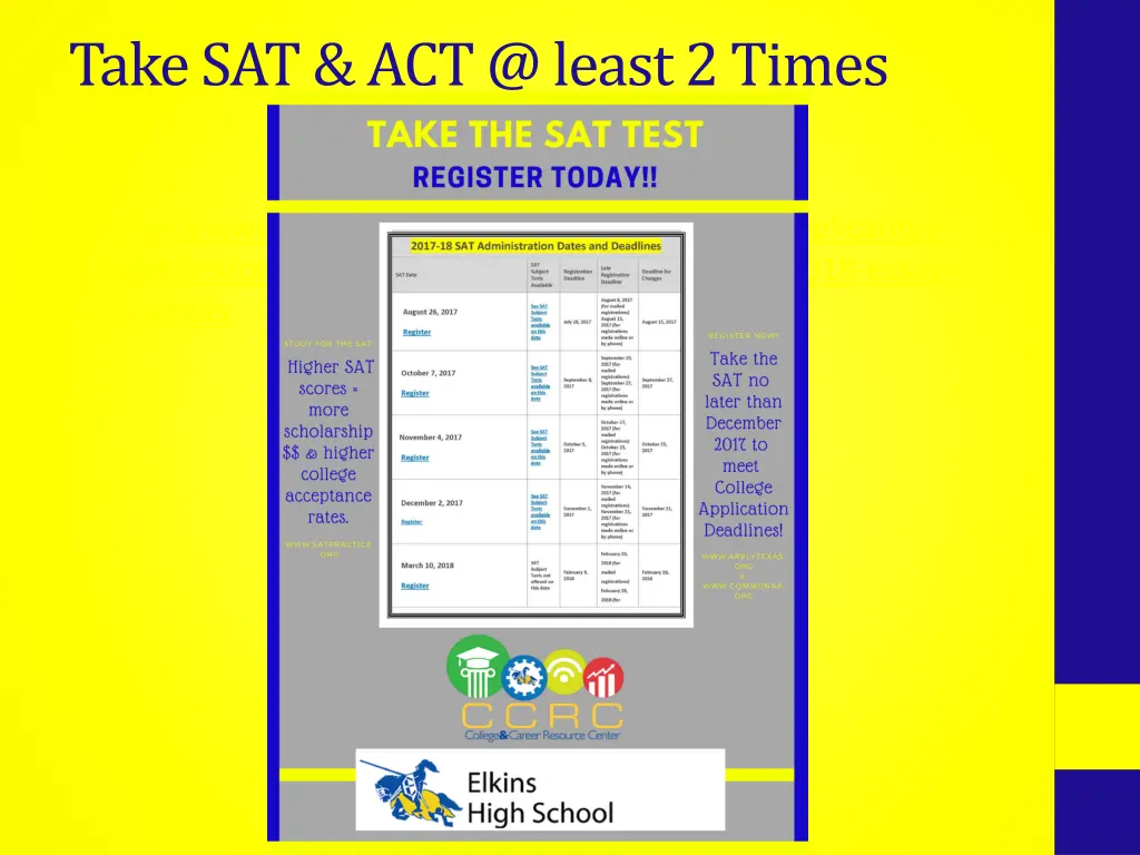 take sat act @ least 2 times