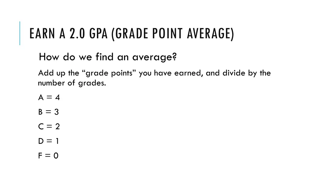 earn a 2 0 gpa grade point average