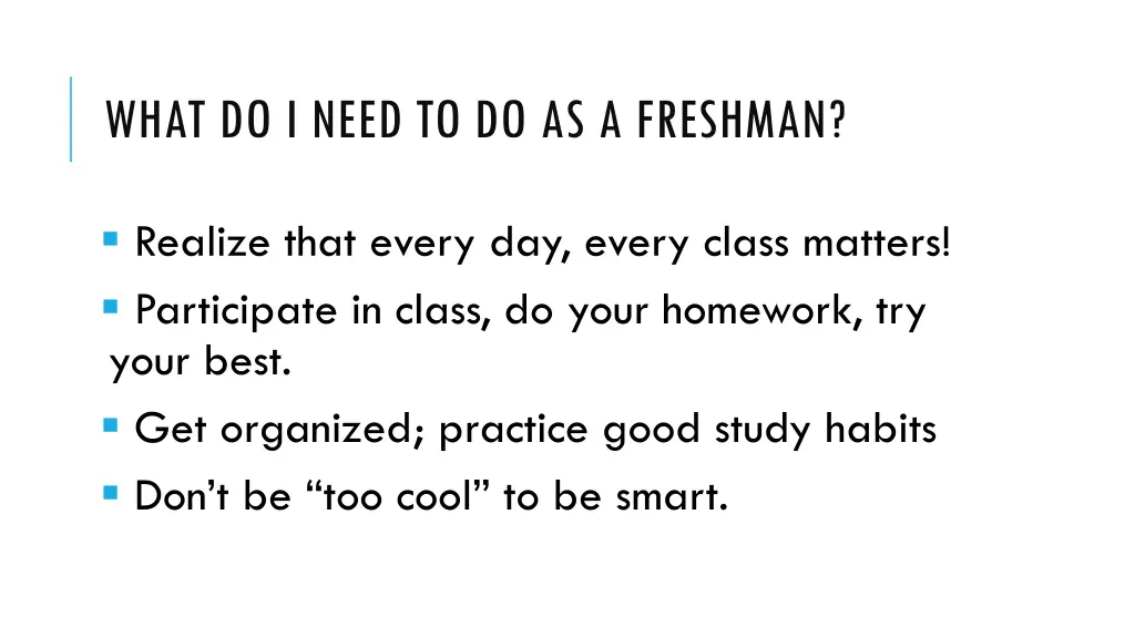 what do i need to do as a freshman