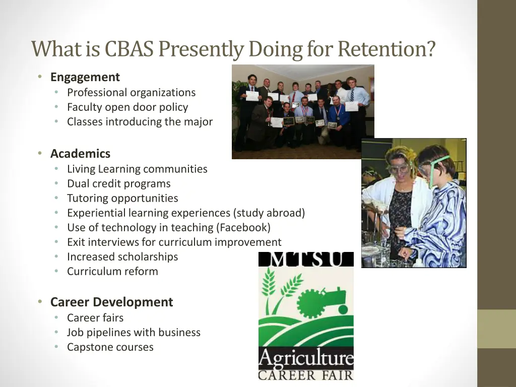 what is cbas presently doing for retention