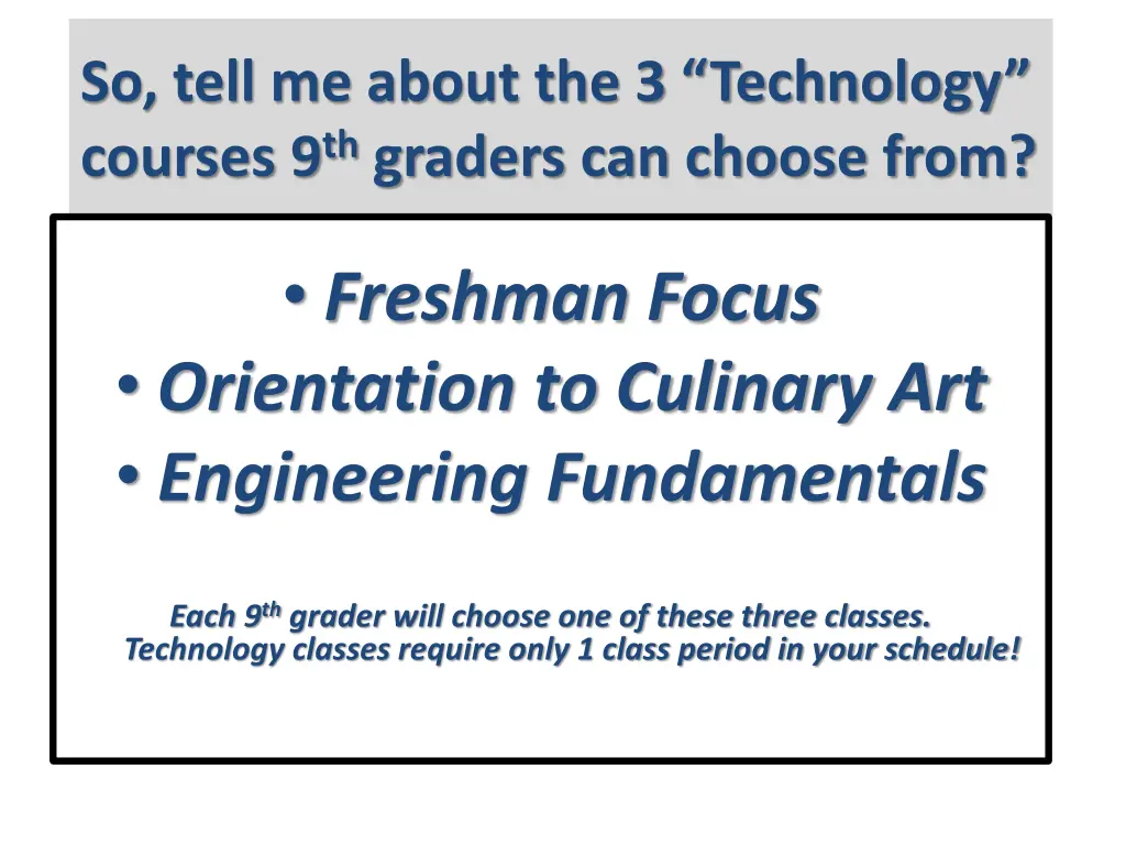 so tell me about the 3 technology courses