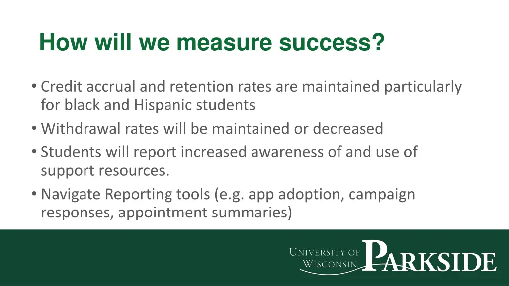 how will we measure success