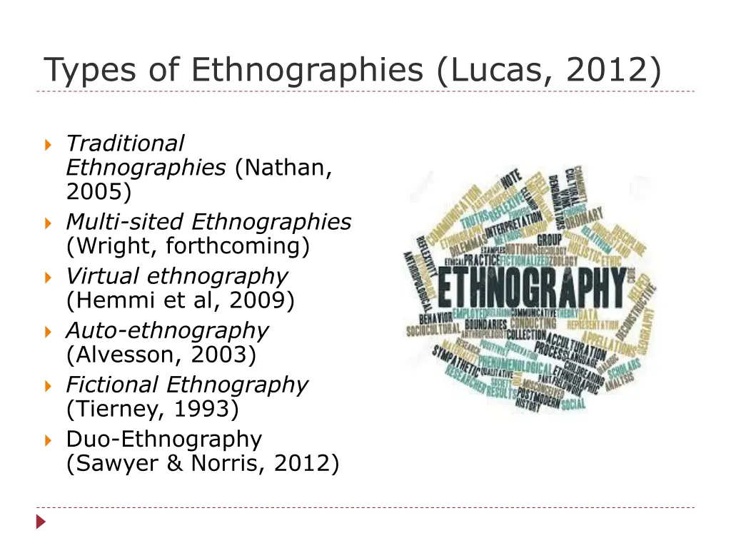 types of ethnographies lucas 2012