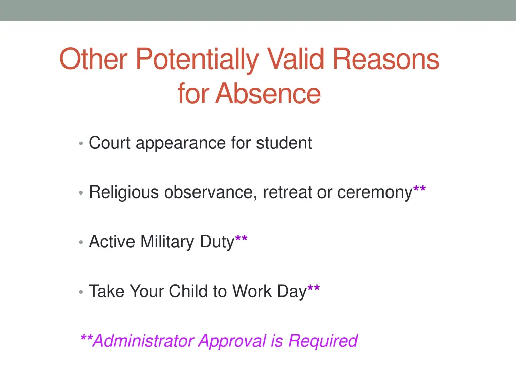 other potentially valid reasons for absence