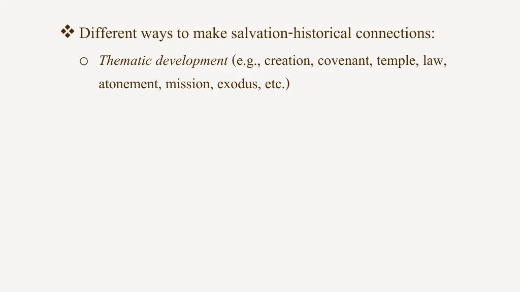 different ways to make salvation historical