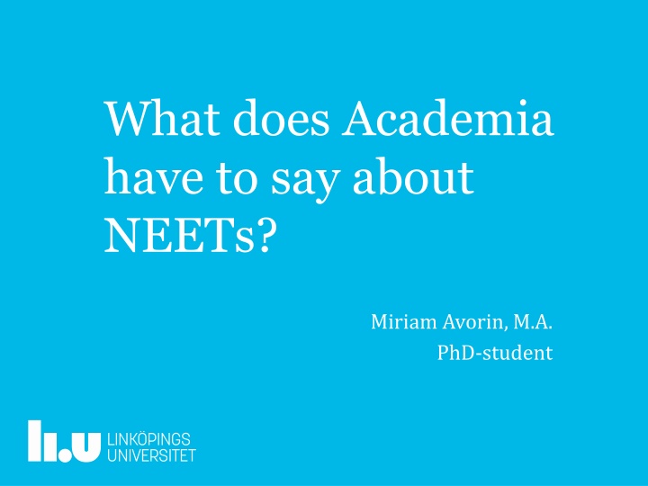 what does academia have to say about neets