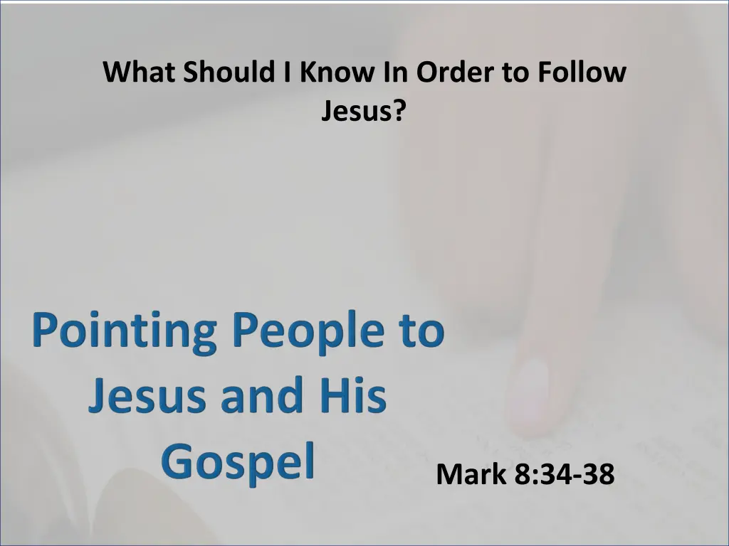 what should i know in order to follow jesus