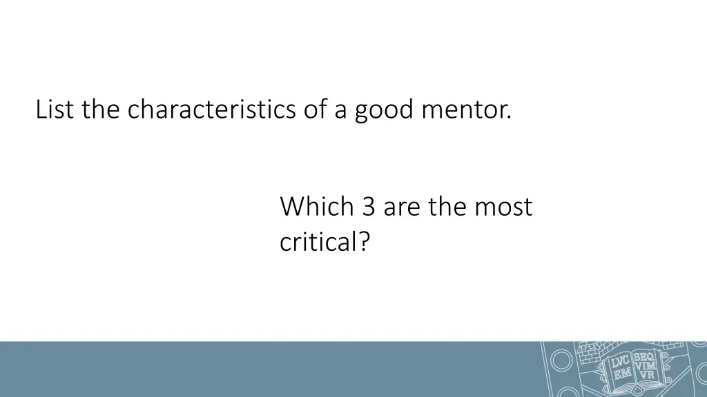 list the characteristics of a good mentor