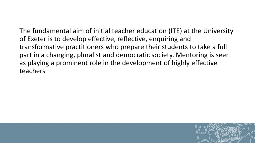 the fundamental aim of initial teacher education