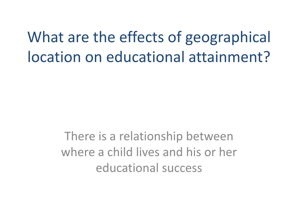 what are the effects of geographical location