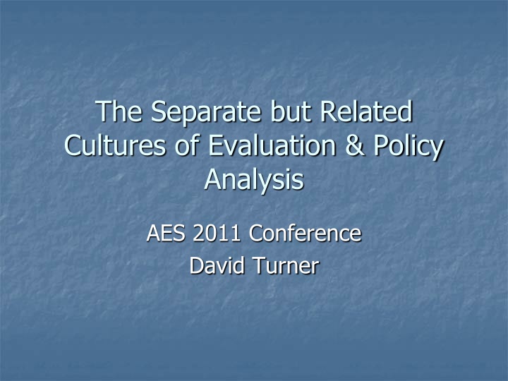 the separate but related cultures of evaluation