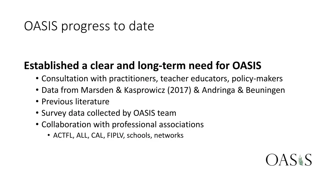 oasis progress to date