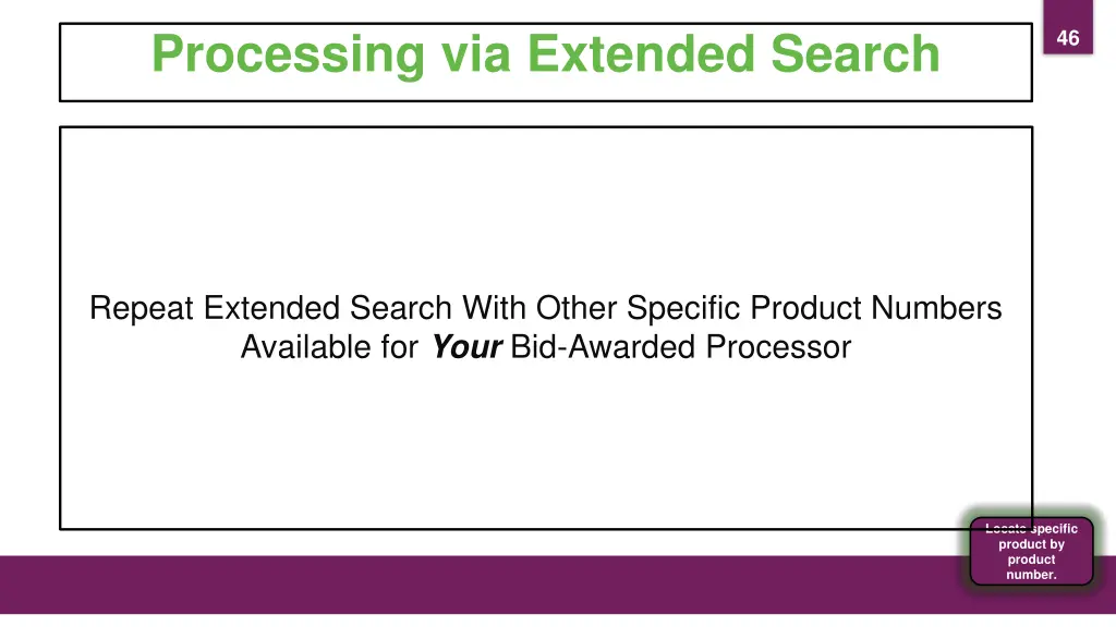 processing via extended search