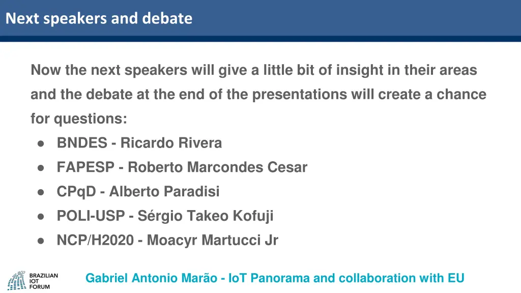 next speakers and debate