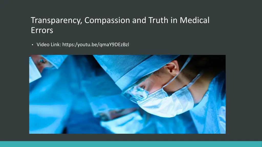 transparency compassion and truth in medical