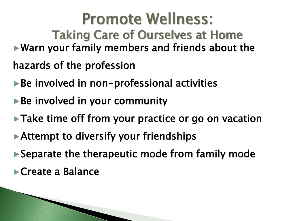 promote wellness taking care of ourselves at home