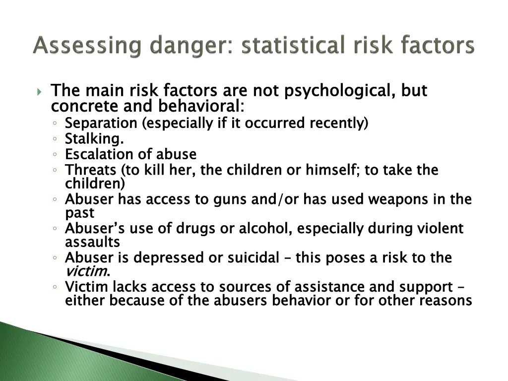 the main risk factors are not psychological