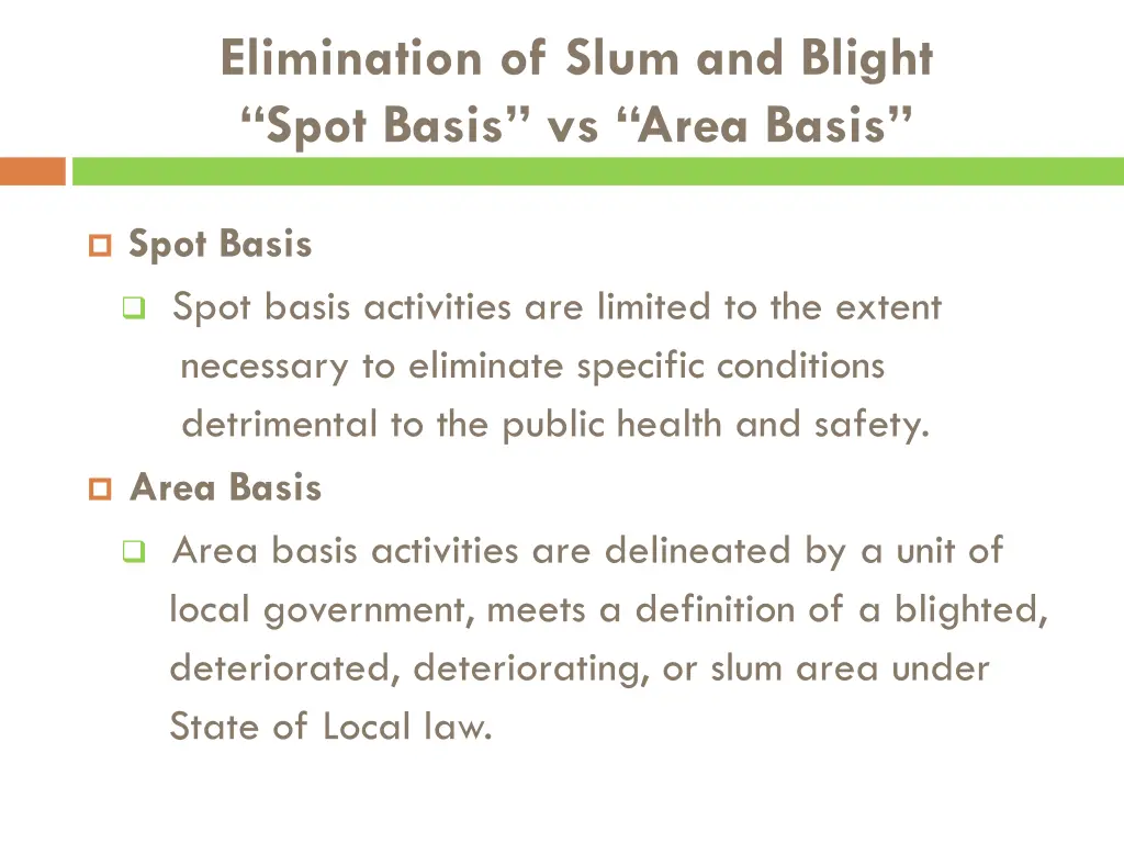 elimination of slum and blight spot basis vs area