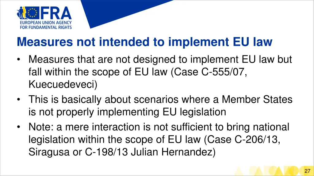 measures not intended to implement eu law